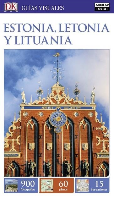 ESTONIA, LETONIA Y LITUANIA (GUÍAS VISUALES) | 9788403511835 | VARIOS AUTORES