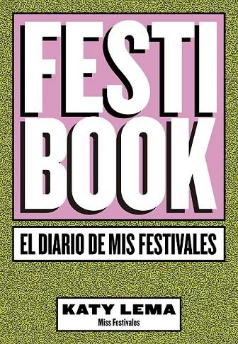 FESTIBOOK | 9788448024277 | KATY LEMA (MISS FESTIVALES)