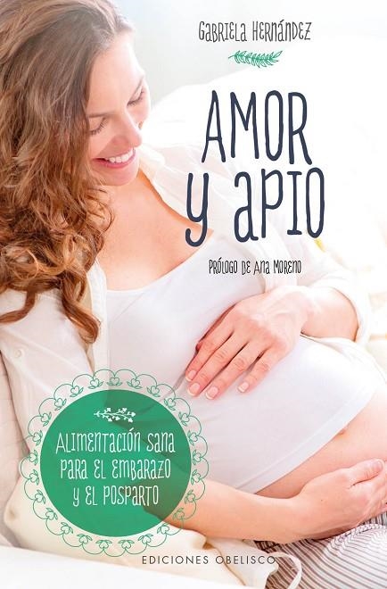 AMOR Y APIO | 9788491112099 | HERNÁNDEZ LAMADRID, GABRIELA