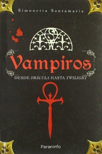 VAMPIROS. DESDE DRACULA A CREPUSCULO (PARANINFO) | 9788428331999 | SANTAMARIA, SIMONETTA