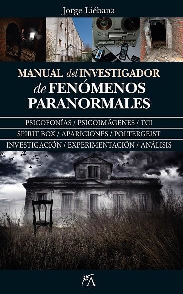 MANUAL DEL INVESTIGADOR DE FENÓMENOS PARANORMALES | 9788417057428 | LIÉBANA PEÑA, JORGE