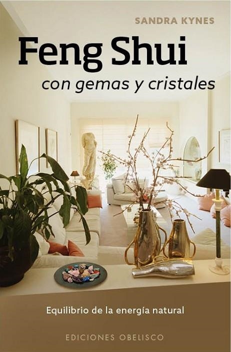 FENG SHUI CON GEMAS Y CRISTALES | 9788416192434 | KYNES, SANDRA