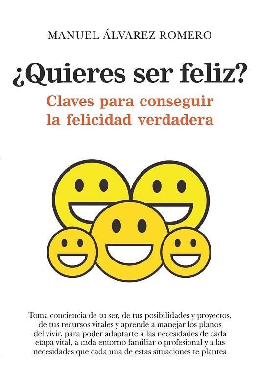 ¿QUIERES SER FELIZ? | 9788417044862 | ÁLVAREZ ROMERO, MANUEL