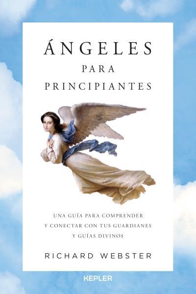 ÁNGELES PARA PRINCIPIANTES | 9788416344123 | WEBSTER, RICHARD