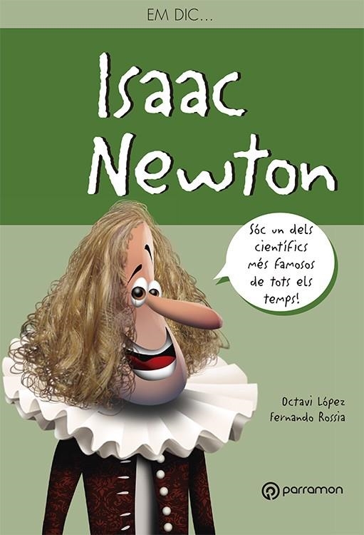 EM DIC?ISAAC NEWTON | 9788434210547 | LÓPEZ, OCTAVI/ROSSIA, FERNANDO