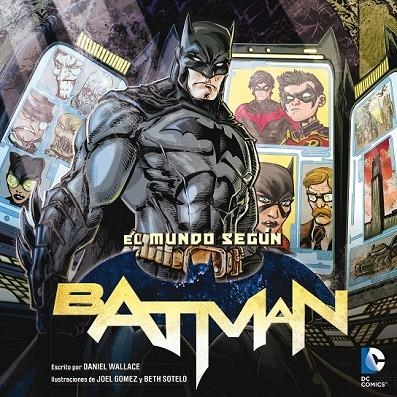 EL MUNDO SEGÚN BATMAN | 9788484837541 | WALLACE, DANIEL