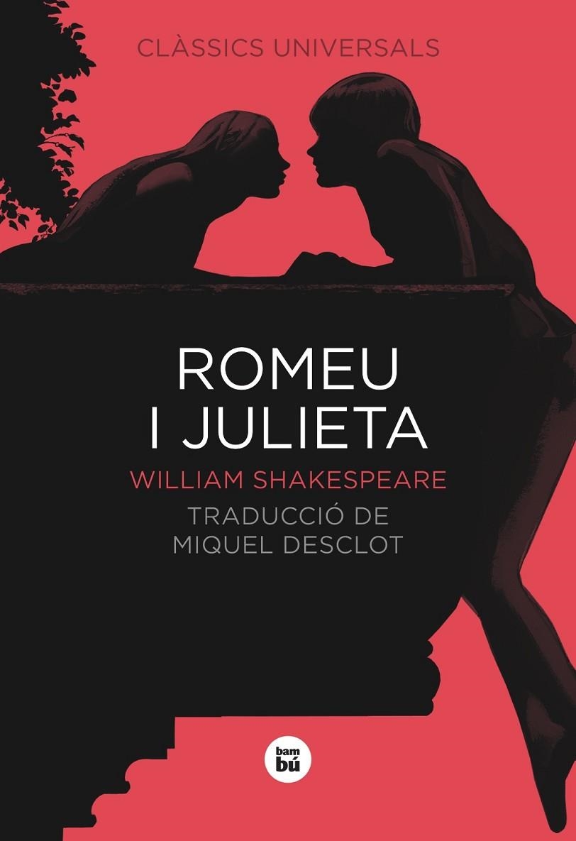 ROMEU I JULIETA (CLASSICS UNIVERSALS) (BAMBU) | 9788483431795 | SHAKESPEARE, WILLIAM (1564-1616) [VER TITULOS]