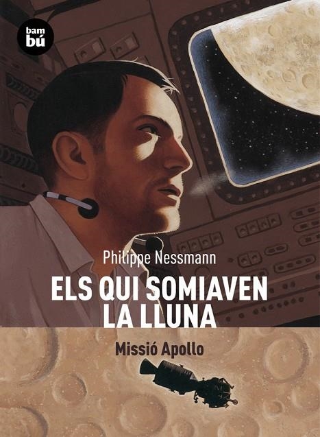 ELS QUI SOMIAVEN LA LLUNA | 9788483431344 | NESSMANN, PHILIPPE