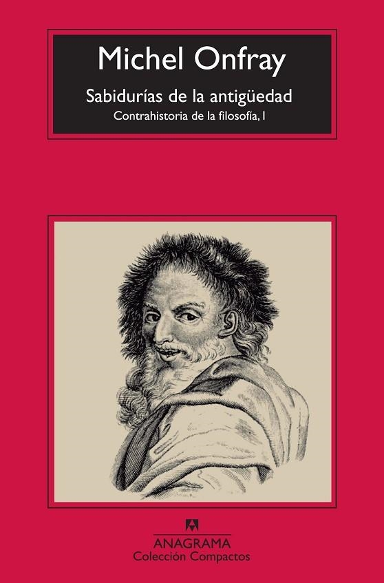 LAS SABIDURIAS DE LA ANTIGÜEDAD : CONTRAHISTORIA DE LA FILOS | 9788433977212 | ONFRAY, MICHEL