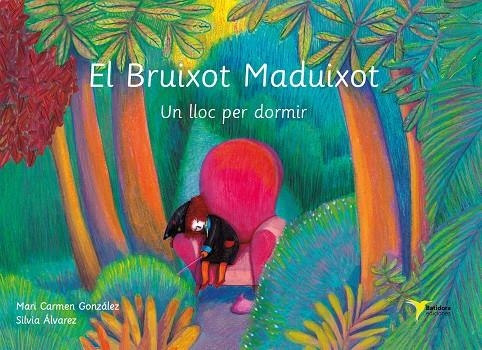 EL BRUIXOT MADUIXOT | 9788494711312 | GONZÁLEZ SÁNCHEZ, MARÍA DEL CARMEN