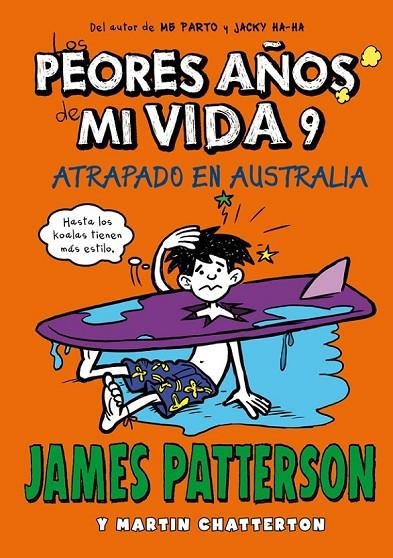 LOS PEORES AÑOS DE MI VIDA 9 | 9788424661885 | PATTERSON, JAMES