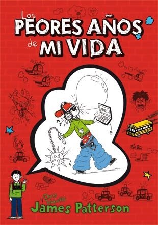 LOS PEORES AÑOS DE MI VIDA | 9788424643959 | PATTERSON, JAMES/TEBBETTS, CHRIS