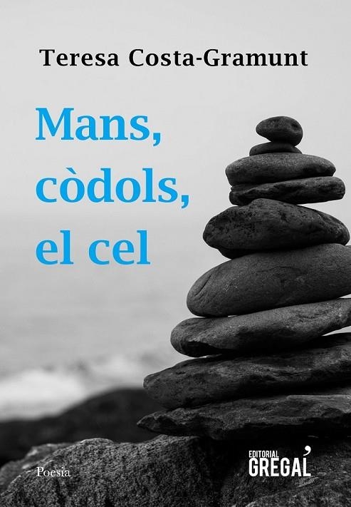 MANS, CÒDOLS, EL CEL | 9788417082475 | COSTA-GRAMUNT, TERESA