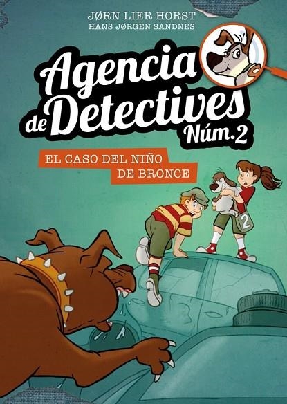 AGENCIA DE DETECTIVES NÚM. 2 - 7. EL CASO DEL NIÑO DE BRONCE | 9788424663131 | HORST, JORN LIER