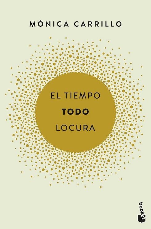 EL TIEMPO. TODO. LOCURA | 9788408186731 | CARRILLO, MÓNICA