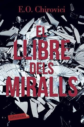 EL LLIBRE DELS MIRALLS | 9788417031947 | CHIROVICI, E.O.