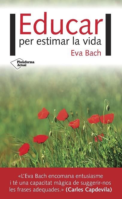 EDUCAR PER ESTIMAR LA VIDA | 9788416820924 | BACH COBACHO, EVA