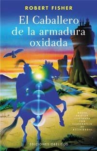 CABALLERO DE LA ARMADURA OXIDADA-COLOR | 9788497772303 | FISHER ROBERT