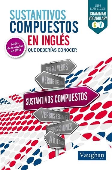 SUSTANTIVOS EN INGLÉS QUE DEBERÍAS CONOCER | 9788416094462 | SANABRIA, VICTOR