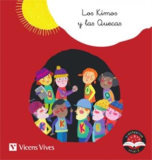 LOS KIMOS Y LAS QUECAS (C, Q, K) CUENTALETRAS | 9788468244730 | RODRIGUEZ JORDANA, Mª CARMEN/MORENO ROIG, DOLORS