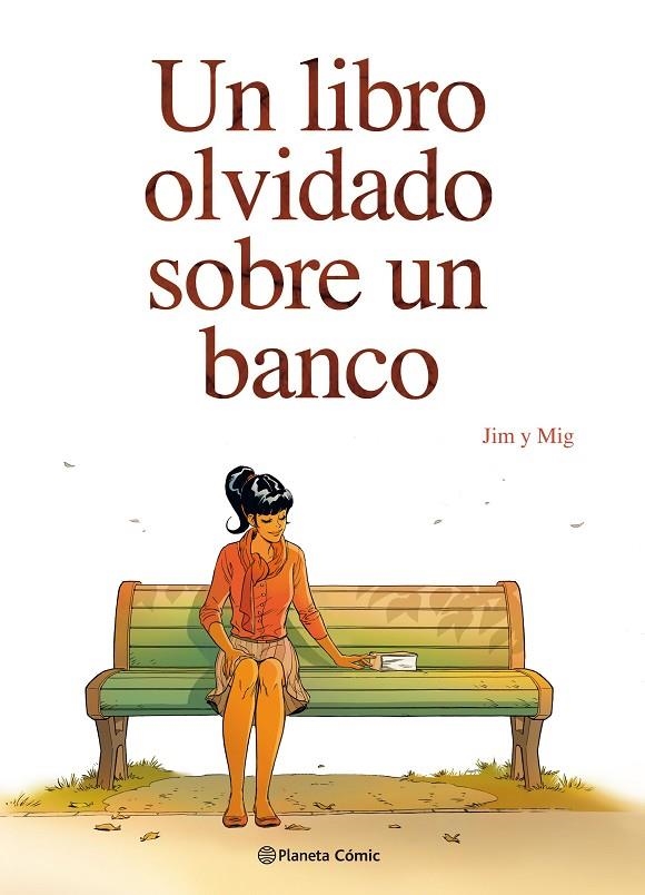 UN LIBRO OLVIDADO SOBRE UN BANCO | 9788491468882 | JIM/MIG