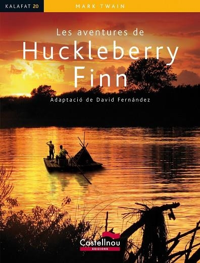 AVENTURES DE HUCKLEBERRY FINN (KALAFAT) | 9788498047486 | TWAIN, MARK - FERNANDEZ, DAVID (VERSIO)