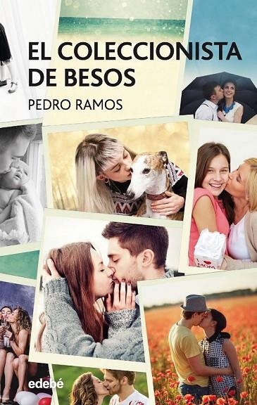 EL COLECCIONISTA DE BESOS | 9788468334639 | RAMOS GARCÍA, PEDRO ÁNGEL