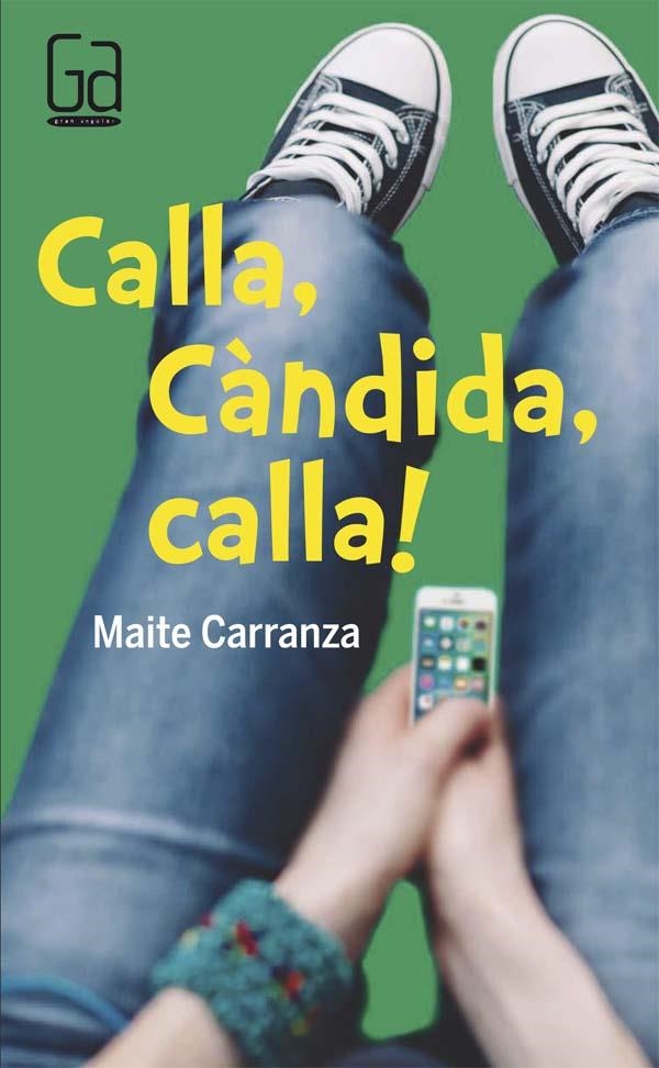 C-GA.177 CALLA,CANDIDA,CALLA! | 9788466140157 | CARRANZA GIL DOLZ DEL CASTELLAR, MAITE