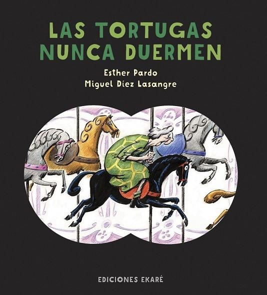 LAS TORTUGAS NUNCA DUERMEN | 9788494743146 | ESTHER PARDO