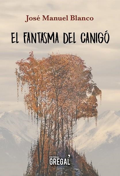 EL FANTASMA DEL CANIGÓ | 9788417082758 | BLANCO SERRANO, JOSÉ MANUEL