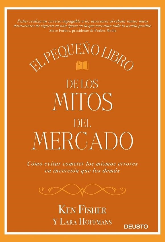 EL PEQUEÑO LIBRO DE LOS MITOS DEL MERCADO | 9788423429431 | FISHER, KEN/HOFFMANS, LARA