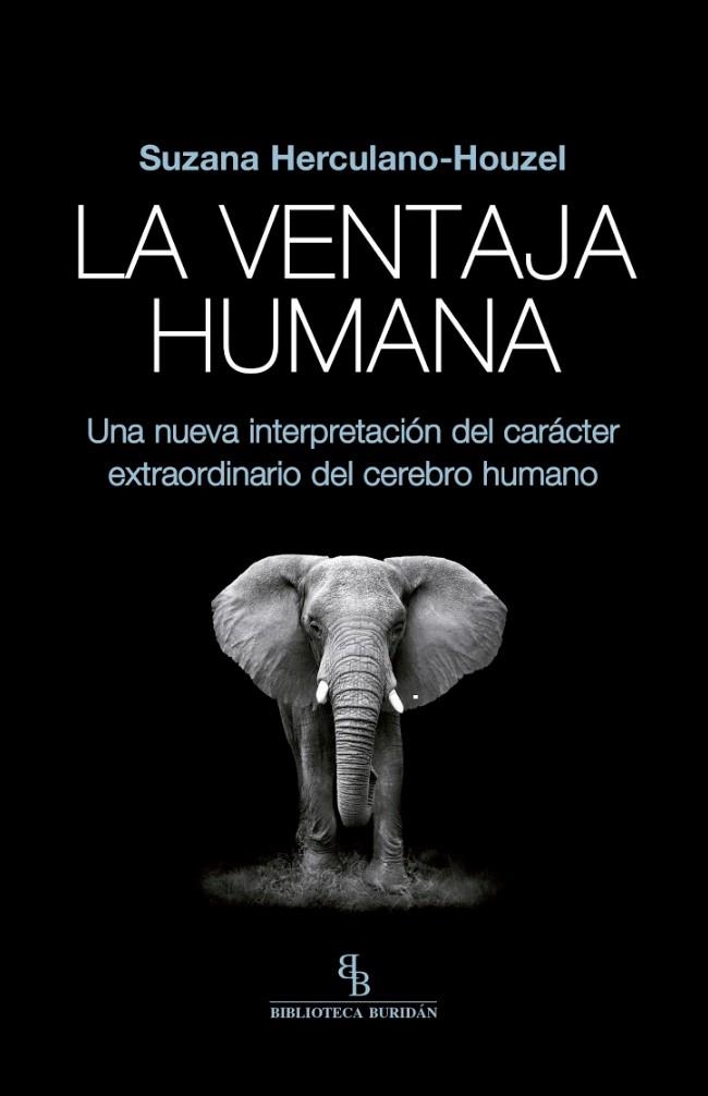 LA VENTAJA HUMANA | 9788416995677 | HERCULANO-HOUZEL, SUZANA