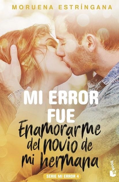 MI ERROR FUE ENAMORARME DEL NOVIO DE MI HERMANA | 9788408186830 | ESTRÍNGANA, MORUENA