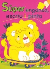 SUPER ENGANXA, ESCRIU I PINTA Nº 1 | 9788498067125 | TODOLIBRO, EQUIPO