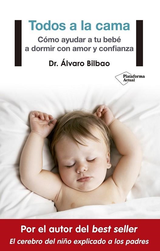 TODOS A LA CAMA | 9788417002930 | DR. ÁLVARO BILBAO