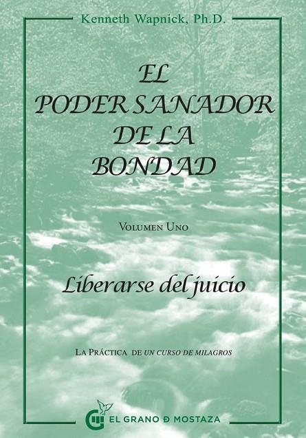 EL PODER SANADOR DE LA BONDAD VOL. I | 9788494021022 | WAPNICK, KENNETH