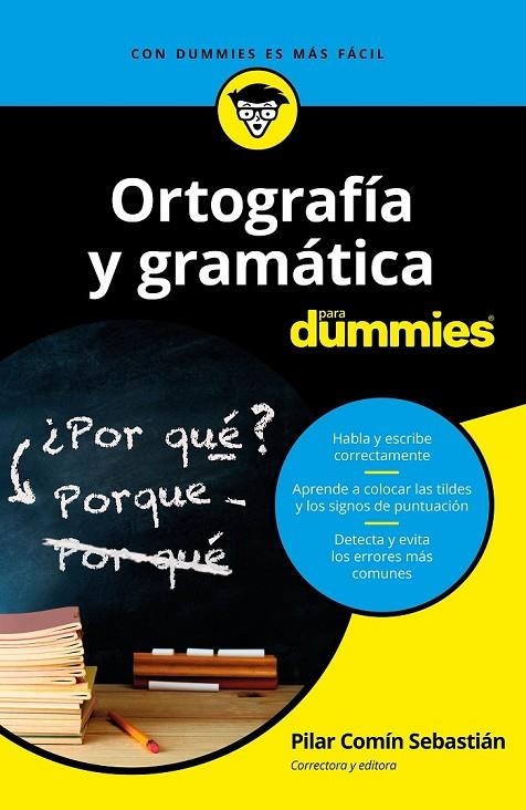 ORTOGRAFÍA Y GRAMÁTICA PARA DUMMIES | 9788432904783 | COMÍN SEBASTIÁN, PILAR