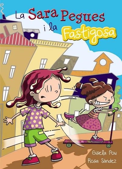 LA SARA PEGUES I LA FASTIGOSA | 9788448933692 | POU, GISELA