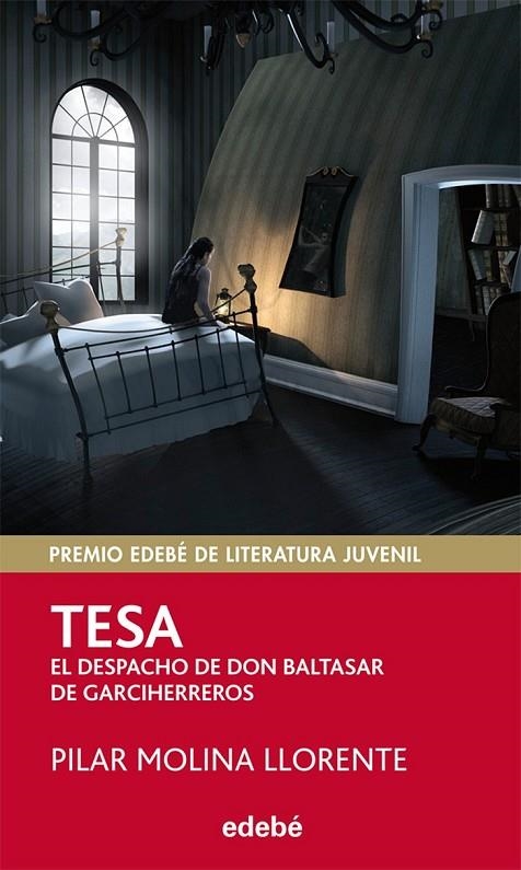 PREMIO EDEBÉ 2013 (XXI EDICIÓN) JUVENIL: TESA-EL DESPACHO DE DON BALTASAR DE GAR | 9788468308982 | MOLINA LLORENTE, PILAR