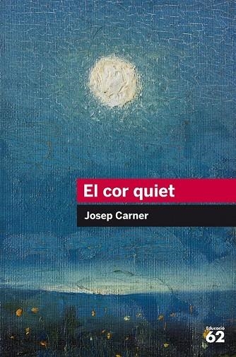 EL COR QUIET | 9788415954439 | CARNER PUIGORIOL, JOSEP