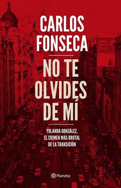 NO TE OLVIDES DE MÍ | 9788408186960 | FONSECA, CARLOS