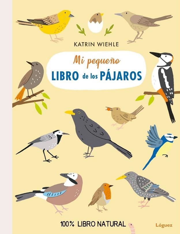 MI PEQUEÑO LIBRO DE LOS PÁJAROS | 9788494818349 | WIEHLE, KATRIN