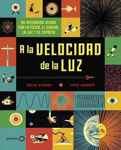 A LA VELOCIDAD DE LA LUZ | 9788408190820 | STUART, COLIN/ABADÍA, XIMO