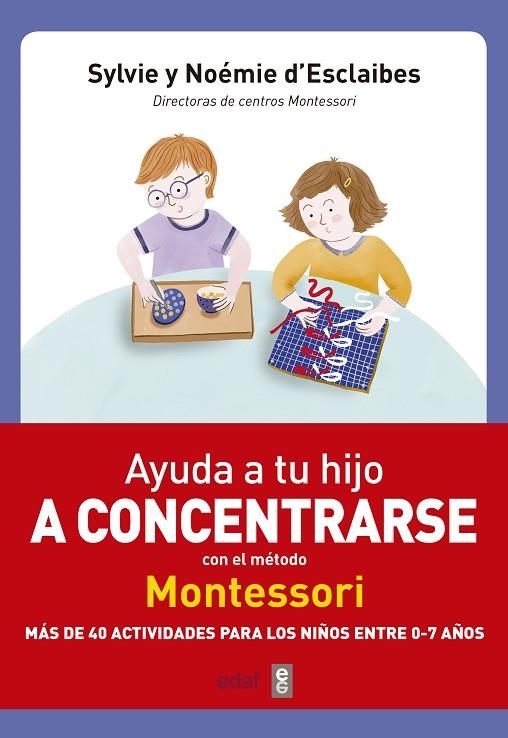 AYUDA A TU HIJO A CONCENTRARSE METODO MONTESSORI | 9788441438859