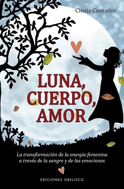 LUNA, CUERPO, AMOR | 9788491113904 | CONTARINI, CINZIA