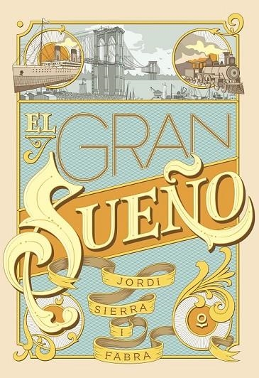 EL GRAN SUEÑO | 9788491221920 | SIERRA I FABRA, JORDI