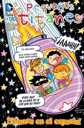 PEQUEÑOS TITANES: ¡TITANES EN EL ESPACIO! | 9788415628583 | BALTAZAR, ART/FRANCO