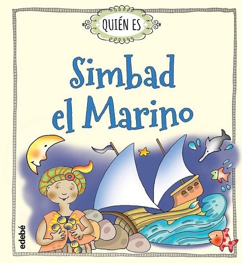 QUIÉN ES SIMBAD EL MARINO | 9788468335537 | NAVARRO DURÁN, ROSA