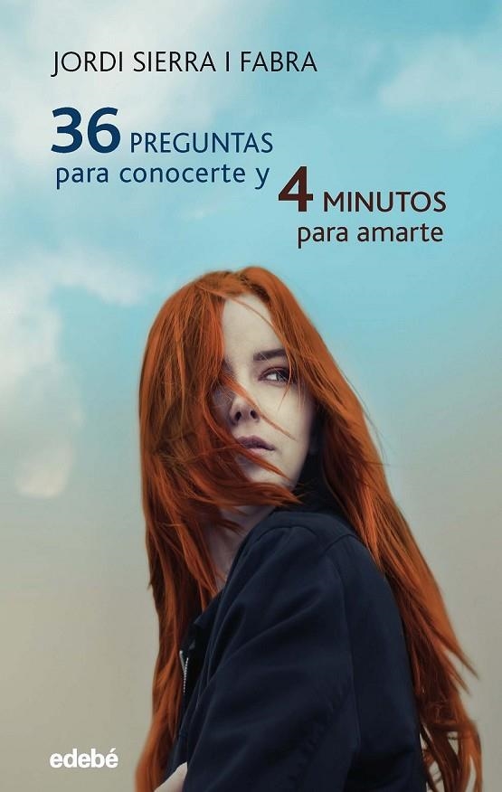 36 PREGUNTAS PARA CONOCERTE Y 4 MINUTOS PARA AMARTE | 9788468335261 | SIERRA I FABRA, JORDI