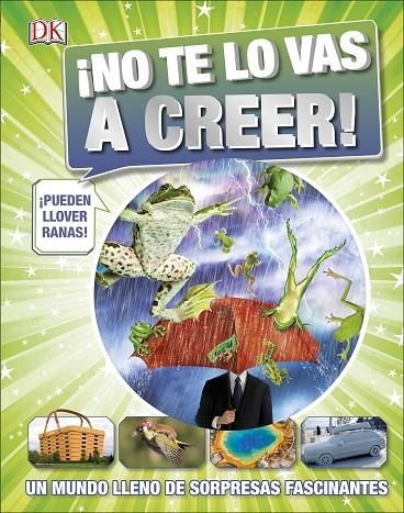 ­NO TE LO VAS A CREER!.(INFANTIL Y JUVENIL) | 9780241312377